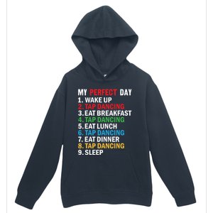 My Perfect Day Tap Dance Teacher Tap Dancer Funny Gift Urban Pullover Hoodie