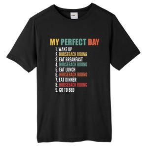 My Perfect Day Funny Horseback Riding Gift Tall Fusion ChromaSoft Performance T-Shirt