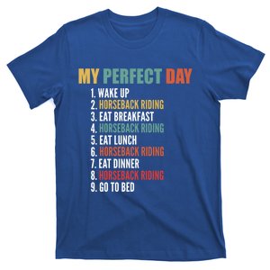 My Perfect Day Funny Horseback Riding Gift T-Shirt