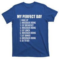 My Perfect Day Funny Horseback Riding Gift T-Shirt