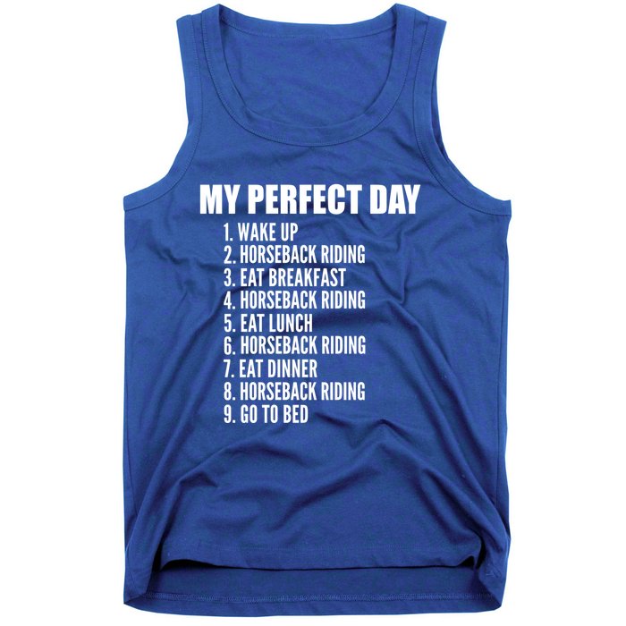 My Perfect Day Funny Horseback Riding Gift Tank Top