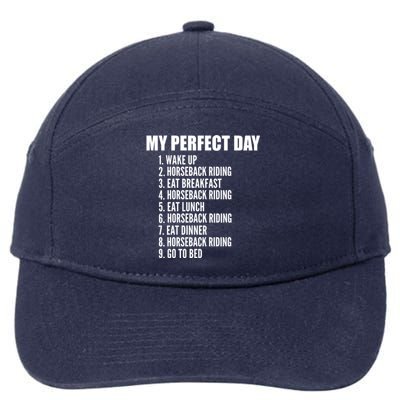 My Perfect Day Funny Horseback Riding Gift 7-Panel Snapback Hat