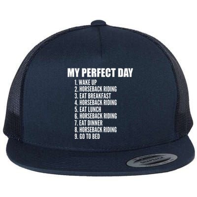 My Perfect Day Funny Horseback Riding Gift Flat Bill Trucker Hat