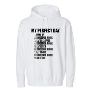 My Perfect Day Funny Horseback Riding Gift Garment-Dyed Fleece Hoodie