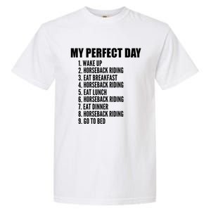 My Perfect Day Funny Horseback Riding Gift Garment-Dyed Heavyweight T-Shirt