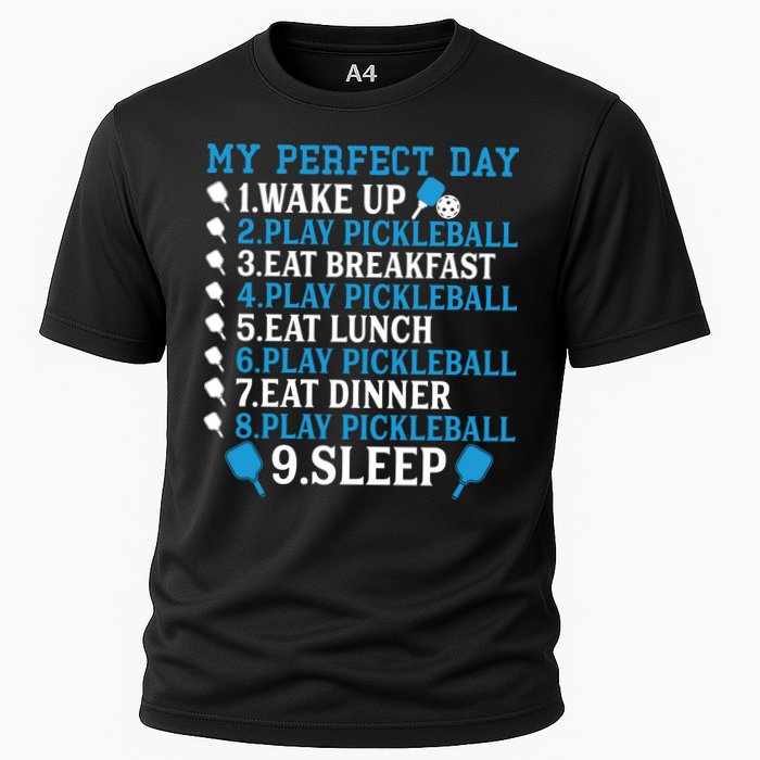 My Perfect Day Play Pickleball Funny Pickleball Gift Cooling Performance Crew T-Shirt