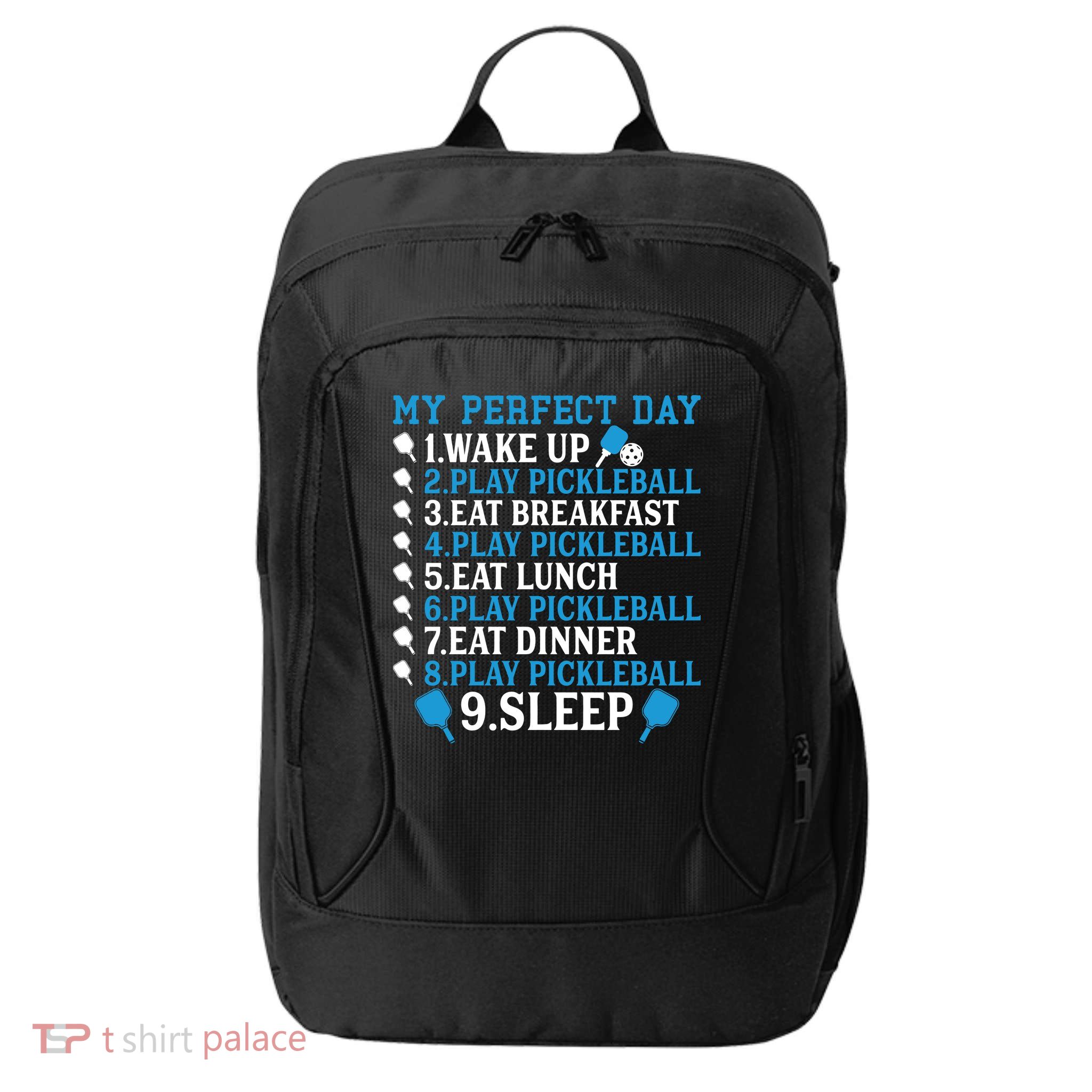 My Perfect Day Play Pickleball Funny Pickleball Gift City Backpack