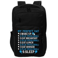 My Perfect Day Play Pickleball Funny Pickleball Gift Impact Tech Backpack