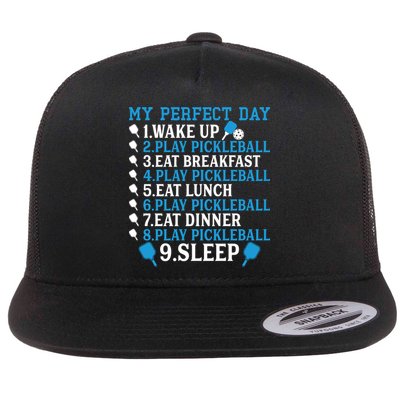 My Perfect Day Play Pickleball Funny Pickleball Gift Flatbill Hat