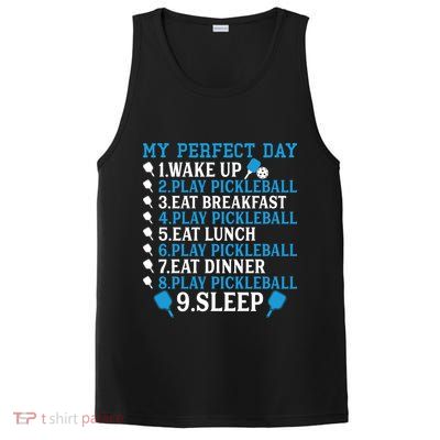 My Perfect Day Play Pickleball Funny Pickleball Gift PosiCharge Competitor Tank
