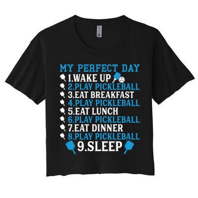 My Perfect Day Play Pickleball Funny Pickleball Gift Crop Top