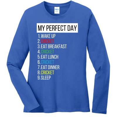 My Perfect Day Cricket Gift Ladies Long Sleeve Shirt