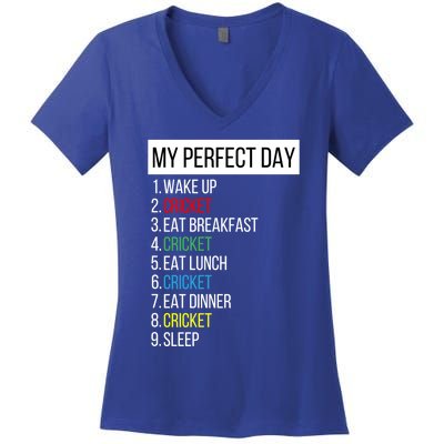 My Perfect Day Cricket Gift Women's V-Neck T-Shirt