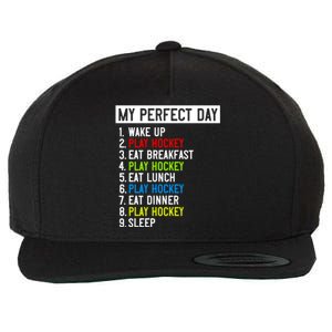 My Perfect Day: Play Hockey All Day Long! Gift Wool Snapback Cap