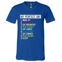 My Perfect Day: Play Hockey All Day Long! Gift V-Neck T-Shirt