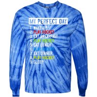 My Perfect Day: Play Hockey All Day Long! Gift Tie-Dye Long Sleeve Shirt