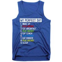 My Perfect Day: Play Hockey All Day Long! Gift Tank Top