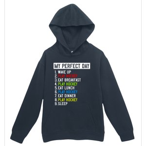 My Perfect Day: Play Hockey All Day Long! Gift Urban Pullover Hoodie