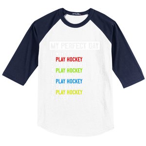 My Perfect Day: Play Hockey All Day Long! Gift Baseball Sleeve Shirt