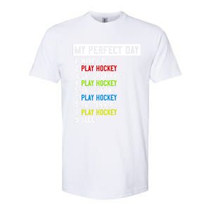 My Perfect Day: Play Hockey All Day Long! Gift Softstyle CVC T-Shirt