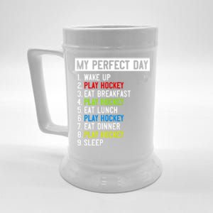 My Perfect Day: Play Hockey All Day Long! Gift Beer Stein