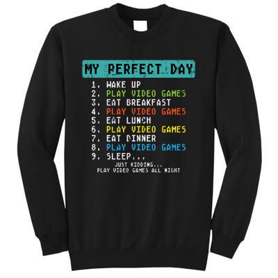 My Perfect Day Play Video Games Funny Gamer Sweatshirt