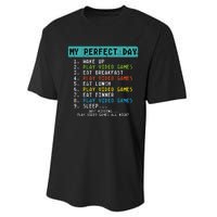 My Perfect Day Play Video Games Funny Gamer Performance Sprint T-Shirt