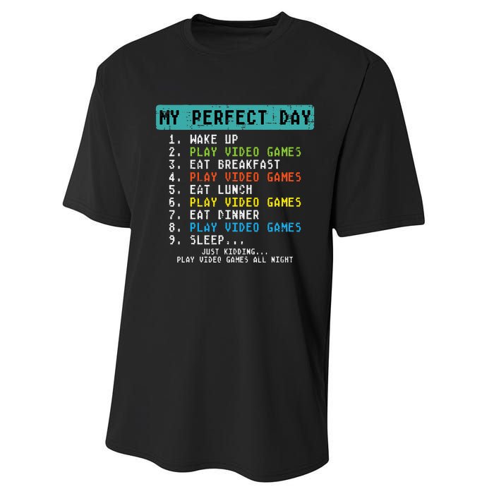 My Perfect Day Play Video Games Funny Gamer Performance Sprint T-Shirt