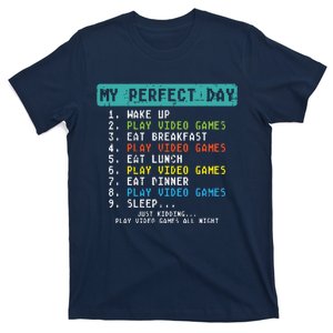 My Perfect Day Play Video Games Funny Gamer T-Shirt