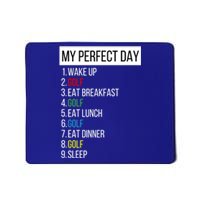 My Perfect Day Golf Sweatshir Mousepad