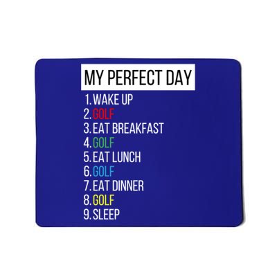 My Perfect Day Golf Sweatshir Mousepad