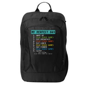 My Perfect Day Play Video Games Funny Gamer City Backpack