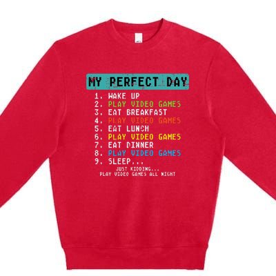 My Perfect Day Play Video Games Funny Gamer Premium Crewneck Sweatshirt