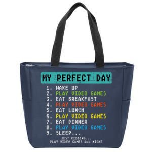 My Perfect Day Play Video Games Funny Gamer Zip Tote Bag