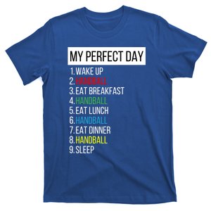 My Perfect Day Handball Gift T-Shirt