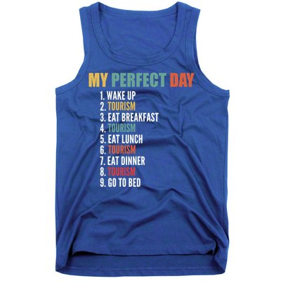 My Perfect Day Funny Tourism Gift Tank Top