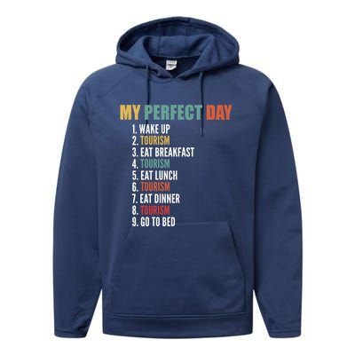 My Perfect Day Funny Tourism Gift Performance Fleece Hoodie