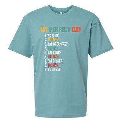 My Perfect Day Funny Tourism Gift Sueded Cloud Jersey T-Shirt