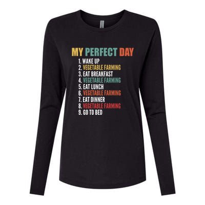 My Perfect Day Funny Vegetable Farming Gift Womens Cotton Relaxed Long Sleeve T-Shirt