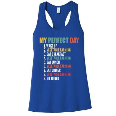 My Perfect Day Funny Vegetable Farming Gift Women's Racerback Tank