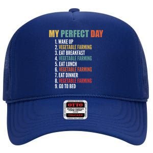 My Perfect Day Funny Vegetable Farming Gift High Crown Mesh Back Trucker Hat