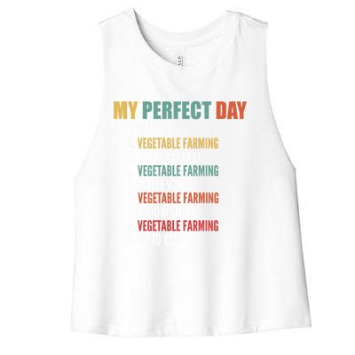 My Perfect Day Funny Vegetable Farming Gift Women's Racerback Cropped Tank