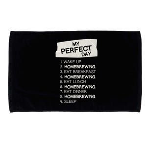 My Perfect Day Homebrewing Rest Day Brewery Day Off Holiday Meaningful Gift Microfiber Hand Towel