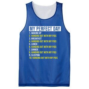 My Perfect Day Hanging Out With My Pigs Pig Cool Gift Mesh Reversible Basketball Jersey Tank