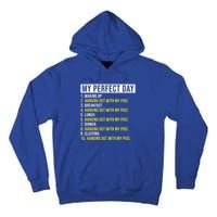 My Perfect Day Hanging Out With My Pigs Pig Cool Gift Tall Hoodie