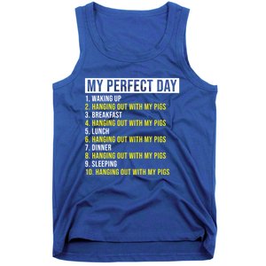 My Perfect Day Hanging Out With My Pigs Pig Cool Gift Tank Top