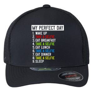 My Perfect Day: Take A Sie All Day Long! Gift Flexfit Unipanel Trucker Cap