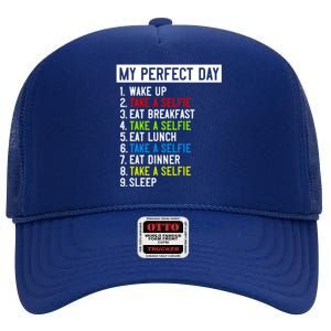 My Perfect Day: Take A Sie All Day Long! Gift High Crown Mesh Back Trucker Hat