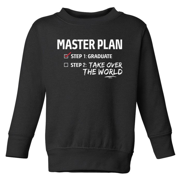 Master Plan Degree Academic Diploma Graduation Mba Graduate Toddler Sweatshirt