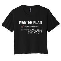 Master Plan Degree Academic Diploma Graduation Mba Graduate Women's Crop Top Tee